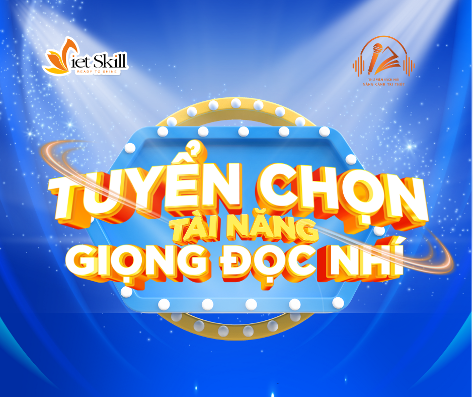 Casting tuyển chọn Giọng đọc Nhí Vietskill